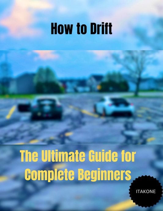How to Drift: The Ultimate Beginner’s Guide - E BOOK